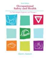 Book cover of Occupational Safety and Health For Technologists, Engineers, and Managers (Sixth Edition)