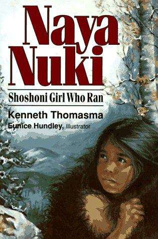 Book cover of Naya Nuki: Shoshoni Girl Who Ran