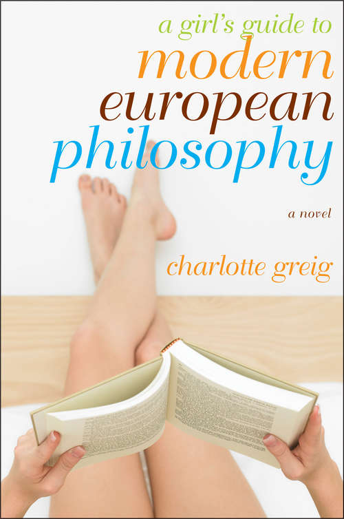 Book cover of A Girl's Guide to Modern European Philosophy