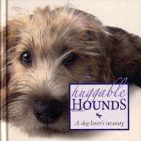 Book cover of Huggable Hounds: A Dog Lover's Treasury
