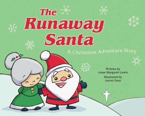 Book cover of The Runaway Santa: A Christmas Adventure Story