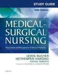 Study Guide for Medical-Surgical Nursing (Tenth Edition): Assessment and Management of Clinical Problems