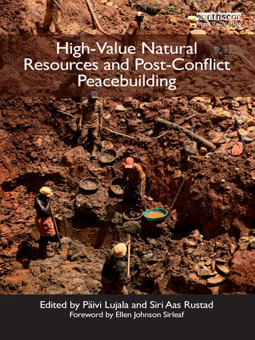 Book cover of High-Value Natural Resources and Post-Conflict Peacebuilding (Post-Conflict Peacebuilding and Natural Resource Management)