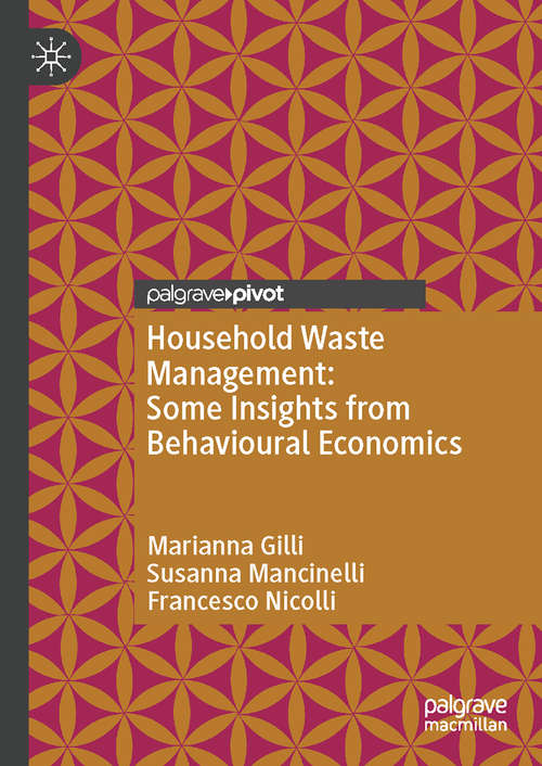 Household Waste Management: Some Insights from Behavioural Economics