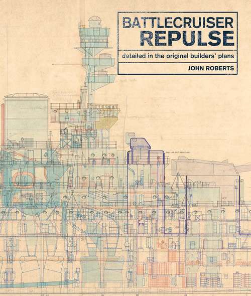 Book cover of Battlecruiser Repulse: Detailed in Original Builders' Plans