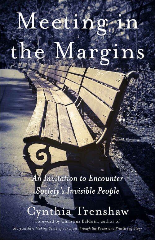 Book cover of Meeting in the Margins: An Invitation to Encounter Society's Invisible People