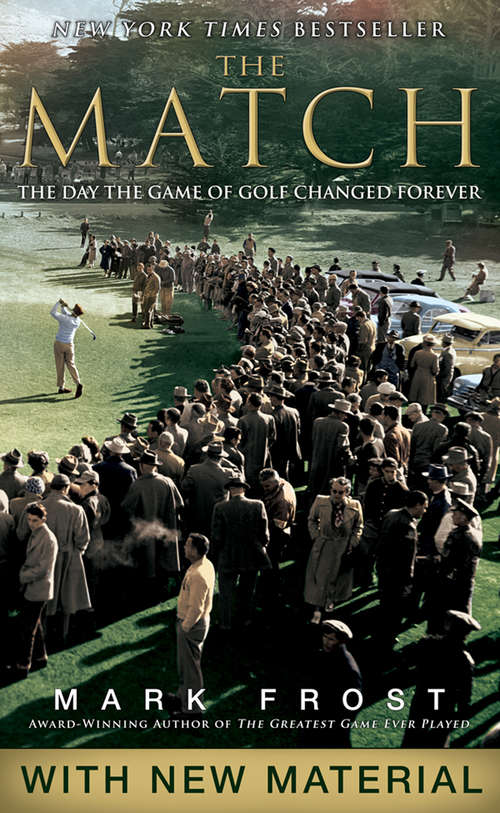 Book cover of The Match: The Day the Game of Golf Changed Forever
