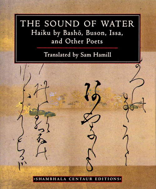 Book cover of The Sound of Water: Haiku by Basho, Buson, Issa, and Other Poets