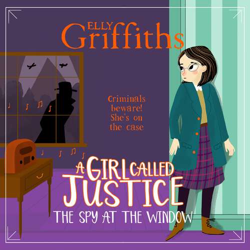 Book cover of A Girl Called Justice: Book 4 (A Girl Called Justice)