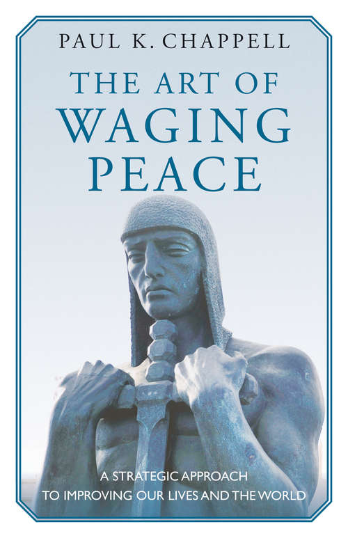 The Art of Waging Peace