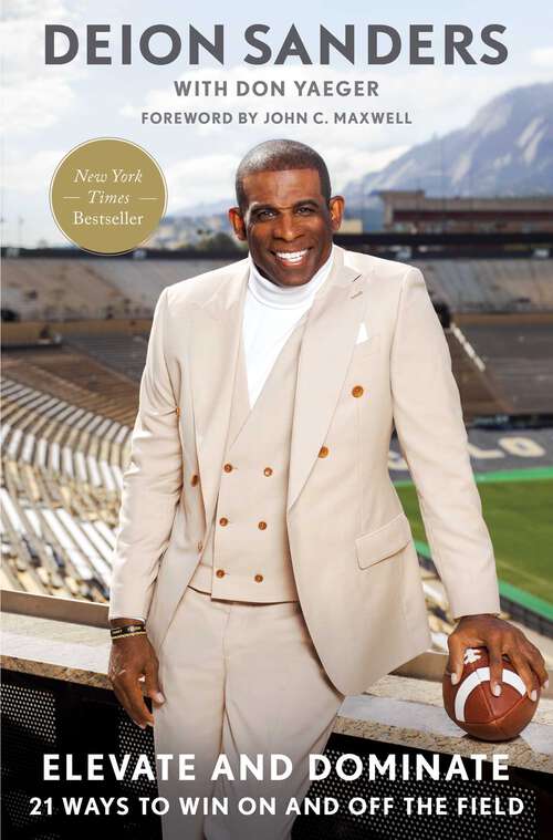 Book cover of Elevate and Dominate: 21 Ways to Win On and Off the Field