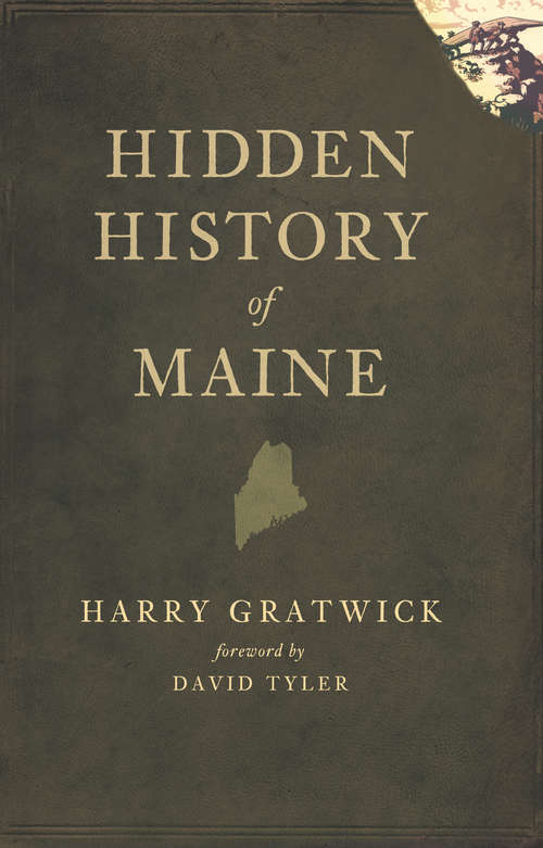 Book cover of Hidden History of Maine (Hidden History)