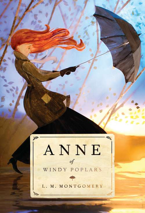 Book cover of Anne of Windy Poplars: Large Print (Anne Of Green Gables: The Complete Collection)