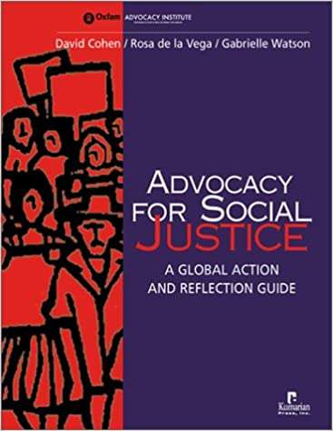 Advocacy For Social Justice: A Global Action And Reflection Guide