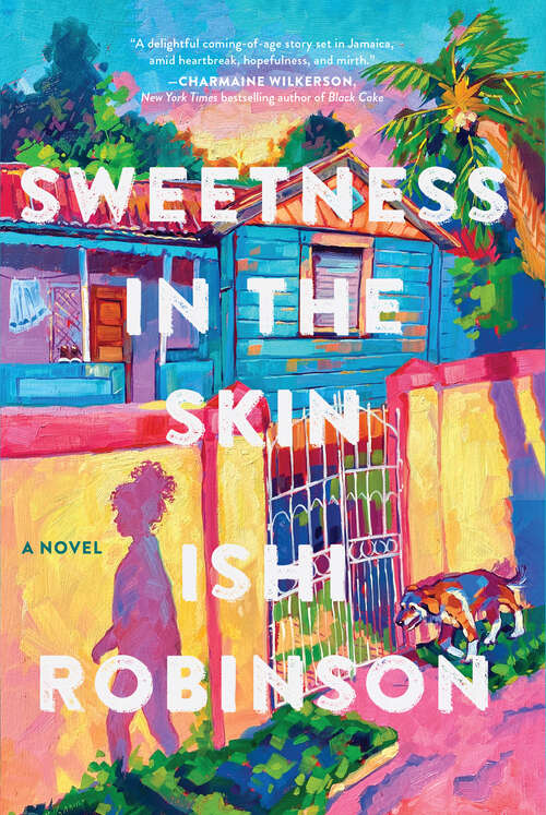 Book cover of Sweetness in the Skin: A Novel