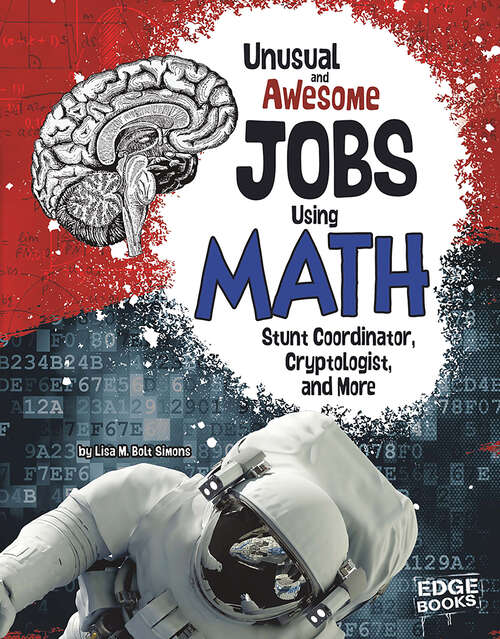 Book cover of Unusual and Awesome Jobs Using Math: Stunt Coordinator, Cryptologist, and More