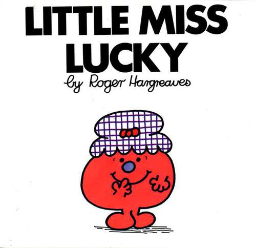 Book cover of Little Miss Lucky (Mr. Men and Little Miss)
