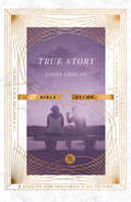 True Story Bible Study (IVP Signature Bible Studies)