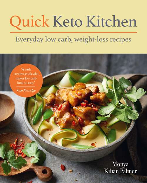 Book cover of Quick Keto Kitchen: Low carb, weight-loss recipes for every day