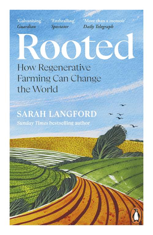 Book cover of Rooted: Stories of Life, Land and a Farming Revolution