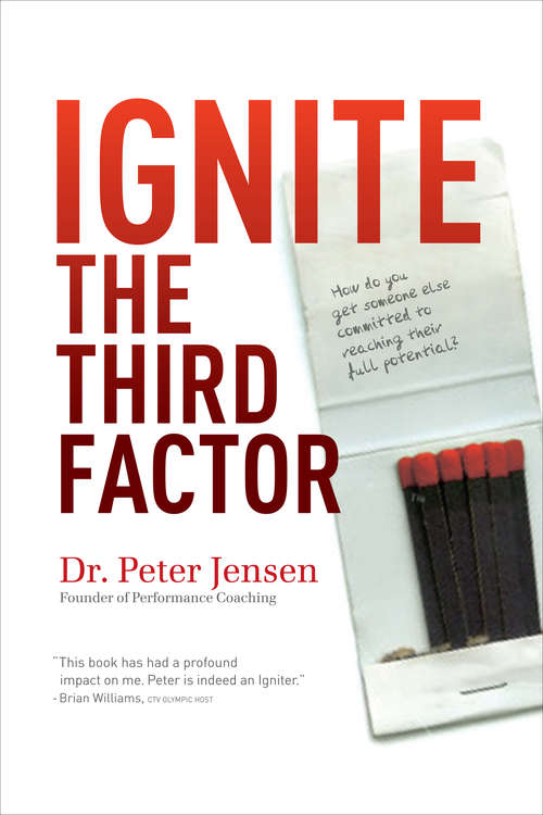 Book cover of Ignite The Third Factor