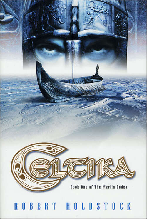Book cover of Celtika (The Merlin Codex #1)
