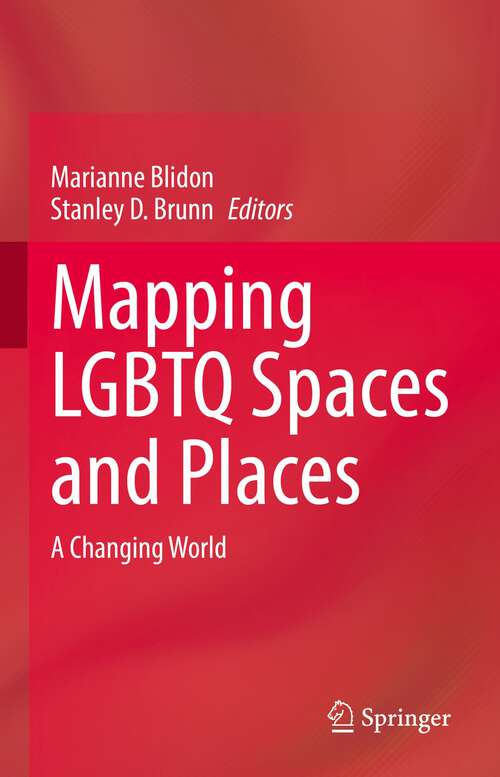 Book cover of Mapping LGBTQ Spaces and Places: A Changing World (1st ed. 2022)