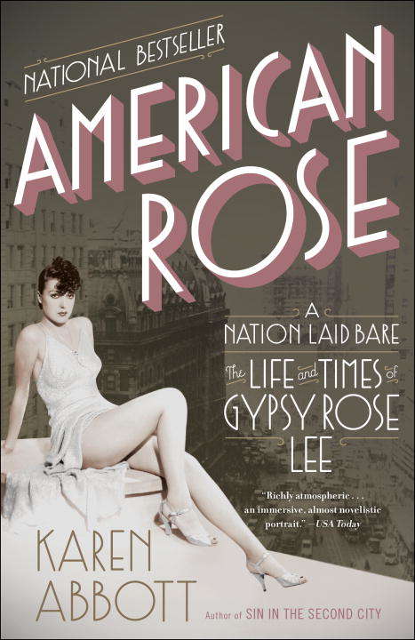 Book cover of American Rose: A Nation Laid Bare: The Life and Times of Gypsy Rose Lee