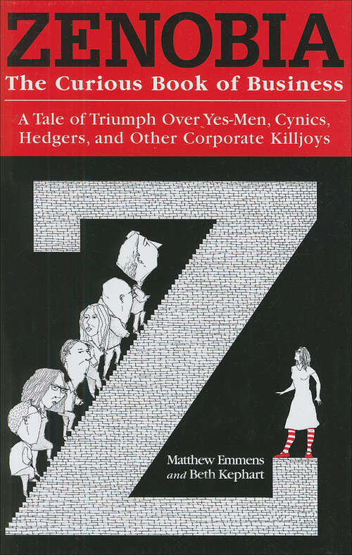 Book cover of Zenobia: A Tale of Triumph over Yes-Men, Cynics, Hedgers, and other Corporate Killjoys