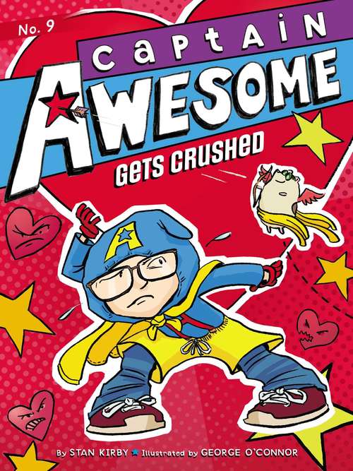 Captain Awesome Gets Crushed (Captain Awesome #9)