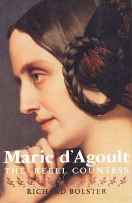 Book cover of Marie d'Agoult: The Rebel Countess