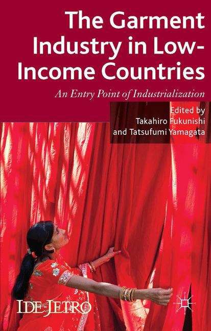 Book cover of The Garment Industry in Low-Income Countries