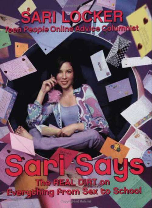 Book cover of Sari Says: The Real Dirt on Everything from Sex to School