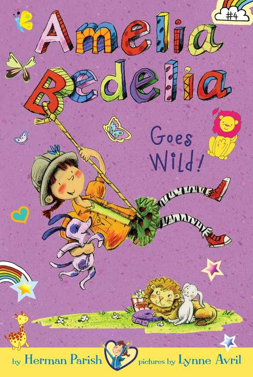Book cover of Amelia Bedelia Chapter Book #4: Amelia Bedelia Goes Wild!