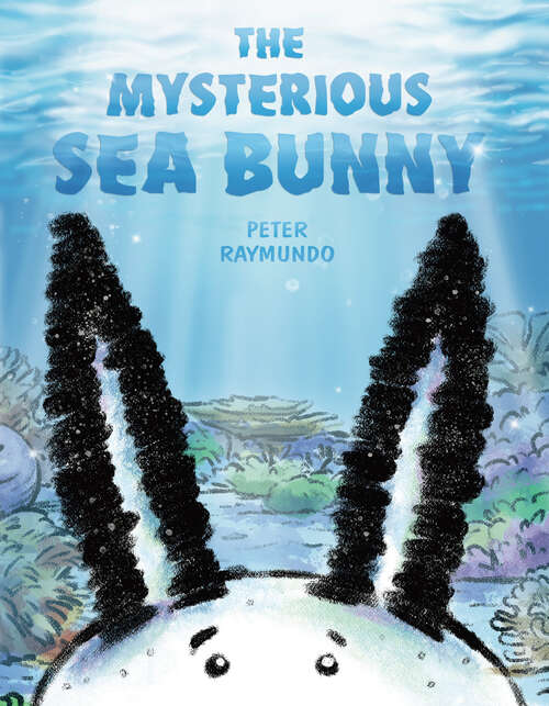 Book cover of The Mysterious Sea Bunny