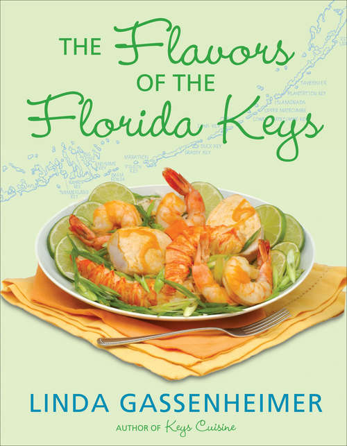 Book cover of The Flavors of the Florida Keys: Flavors Of The Florida Keys