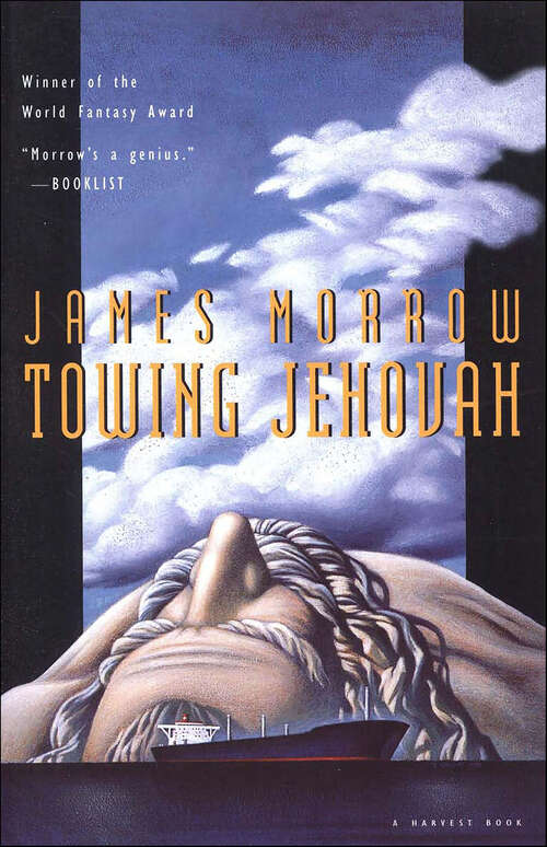 Book cover of Towing Jehovah: Towing Jehovah, Blameless In Abaddon, And The Eternal Footman (Harvest)