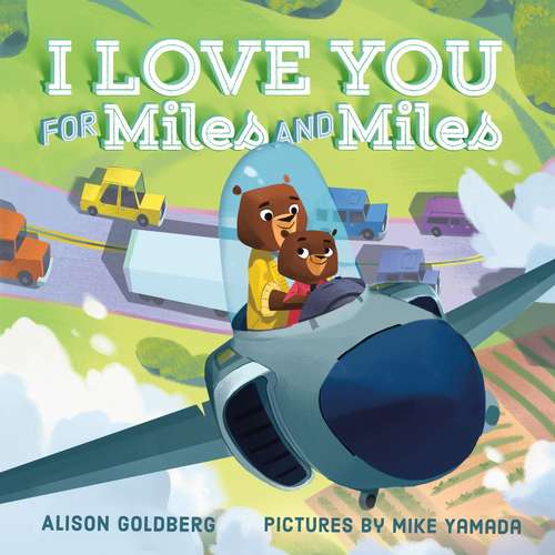 Book cover of I Love You for Miles and Miles