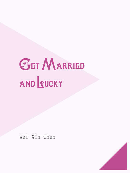 Get Married and Lucky: Volume 2 (Volume 2 #2)