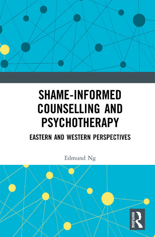 Shame-informed Counselling and Psychotherapy: Eastern and Western Perspectives