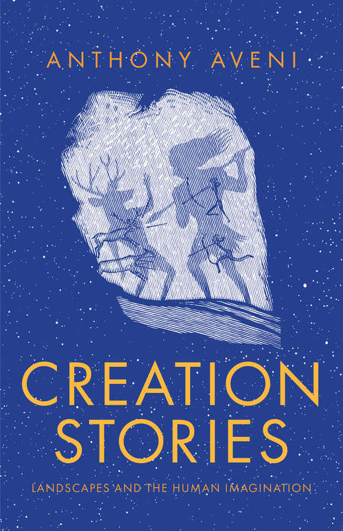 Book cover of Creation Stories: Landscapes and the Human Imagination
