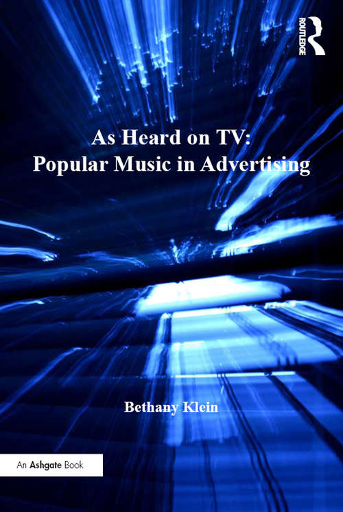 Book cover of As Heard on TV: Popular Music In Advertising (Ashgate Popular and Folk Music Series)