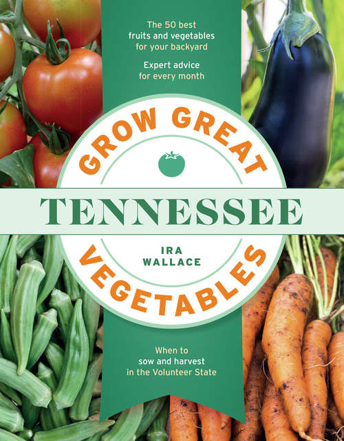 Book cover of Grow Great Vegetables in Tennessee