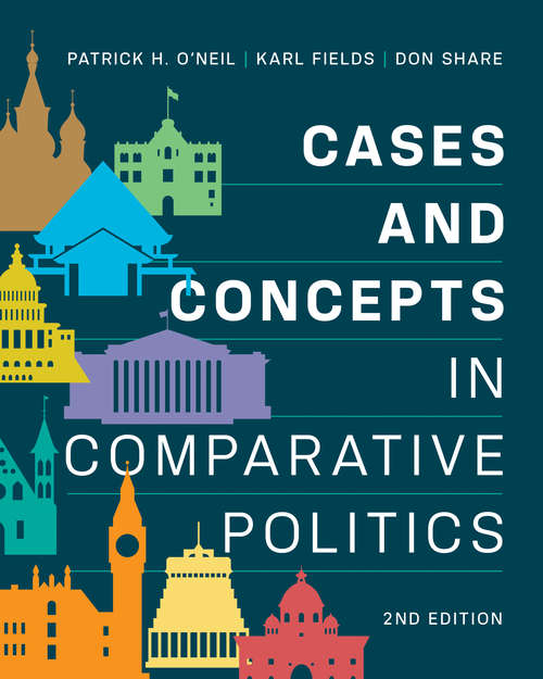 Cases and Concepts in Comparative Politics (Second Edition)