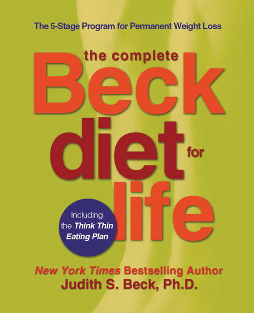 Book cover of The Complete Beck Diet for Life