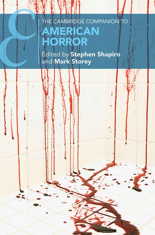Book cover of The Cambridge Companion to American Horror (Cambridge Companions to Literature)