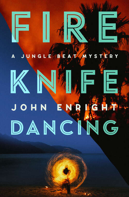 Book cover of Fire Knife Dancing (The Jungle Beat Mysteries #2)