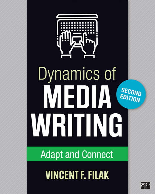 Book cover of Dynamics of Media Writing: Adapt and Connect (Second Edition)