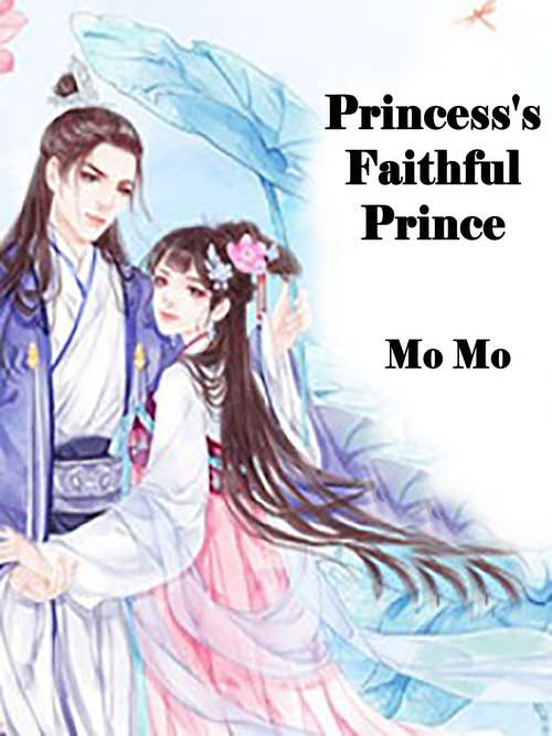 Book cover of Princess's Faithful Prince: Volume 1 (Volume 1 #1)