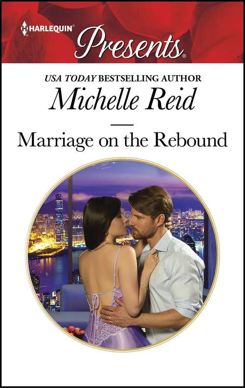 Marriage on the Rebound (Mills And Boon Modern Ser.)